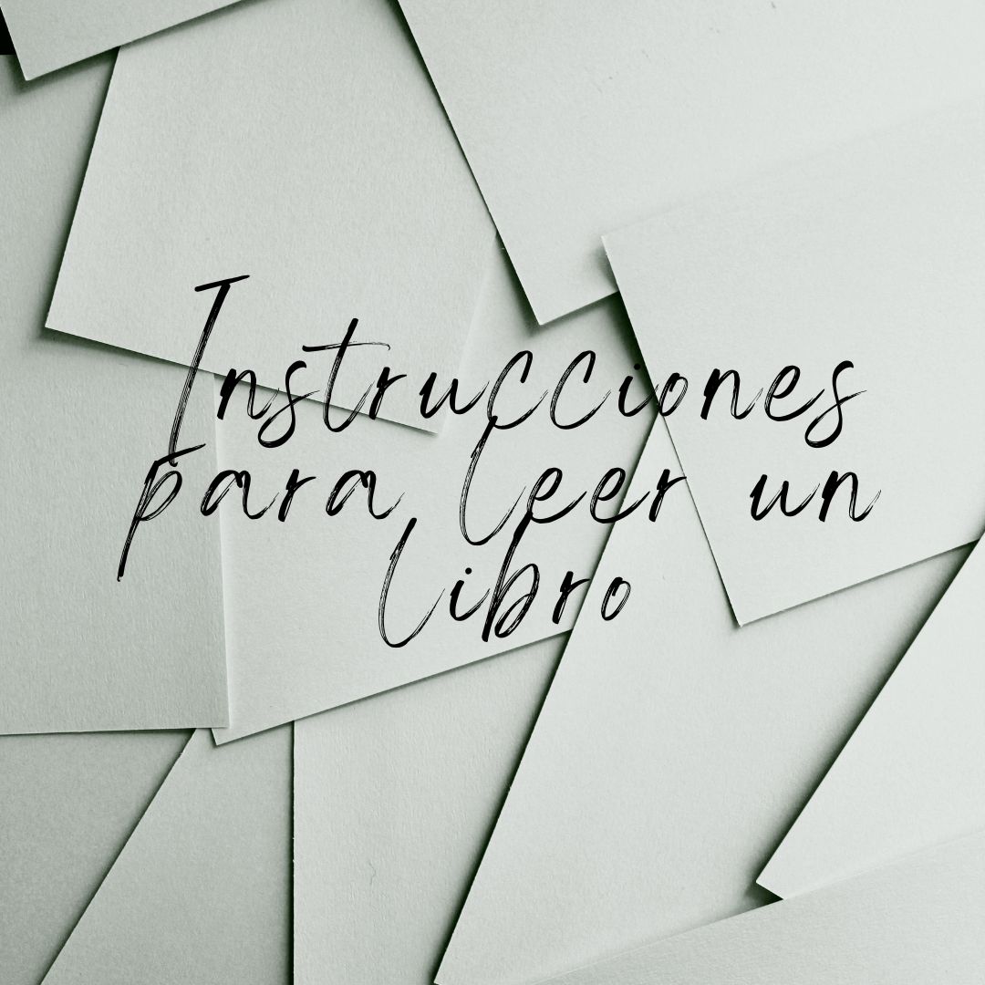 Instrucciones para leer un libro – Así te lo digo